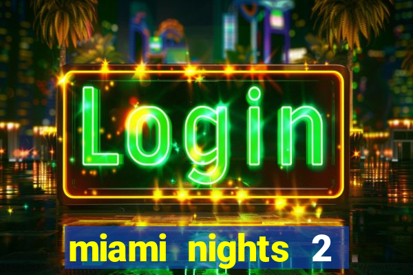 miami nights 2 java pt-br 320x240